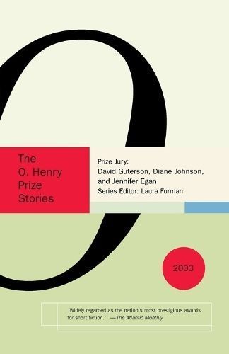 The O. Henry Prize Stories 2003 By Furman, Laura 9781400031313