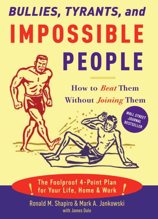 Bullies, Tyrants, and Impossible People 9781400050123 (Paperback)