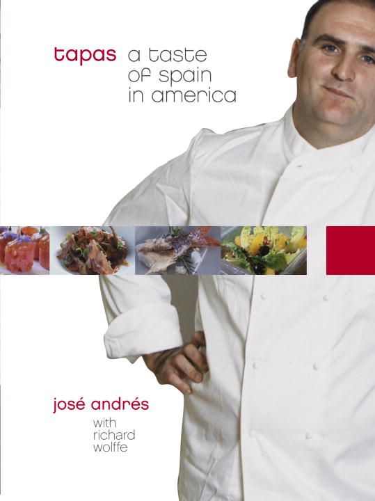 Tapas By José Andrés, Richard Wolffe 9781400053599 (Hardback)