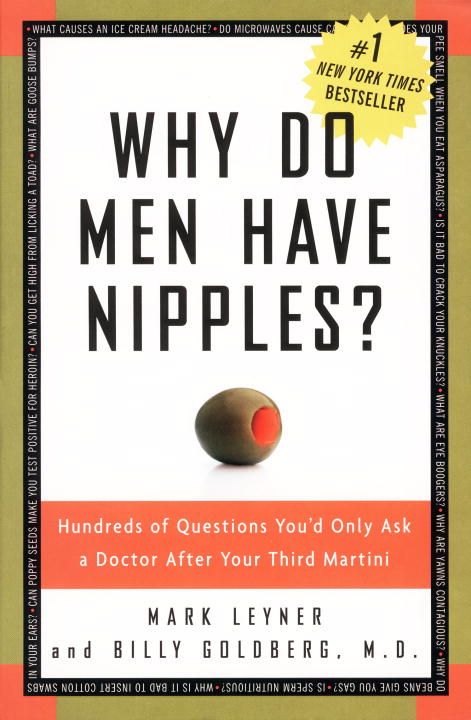 Why Do Men Have Nipples? By Mark Leyner, Billy Goldberg 9781400082315