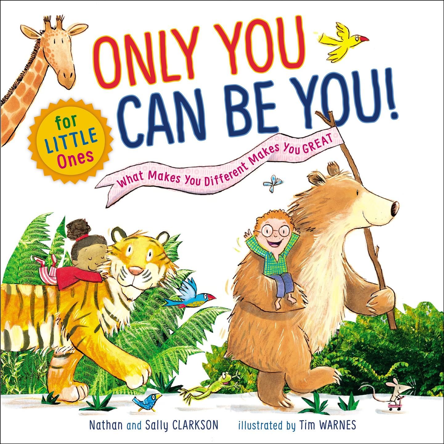 Only You Can Be You for Little Ones 9781400211449 (Board book)