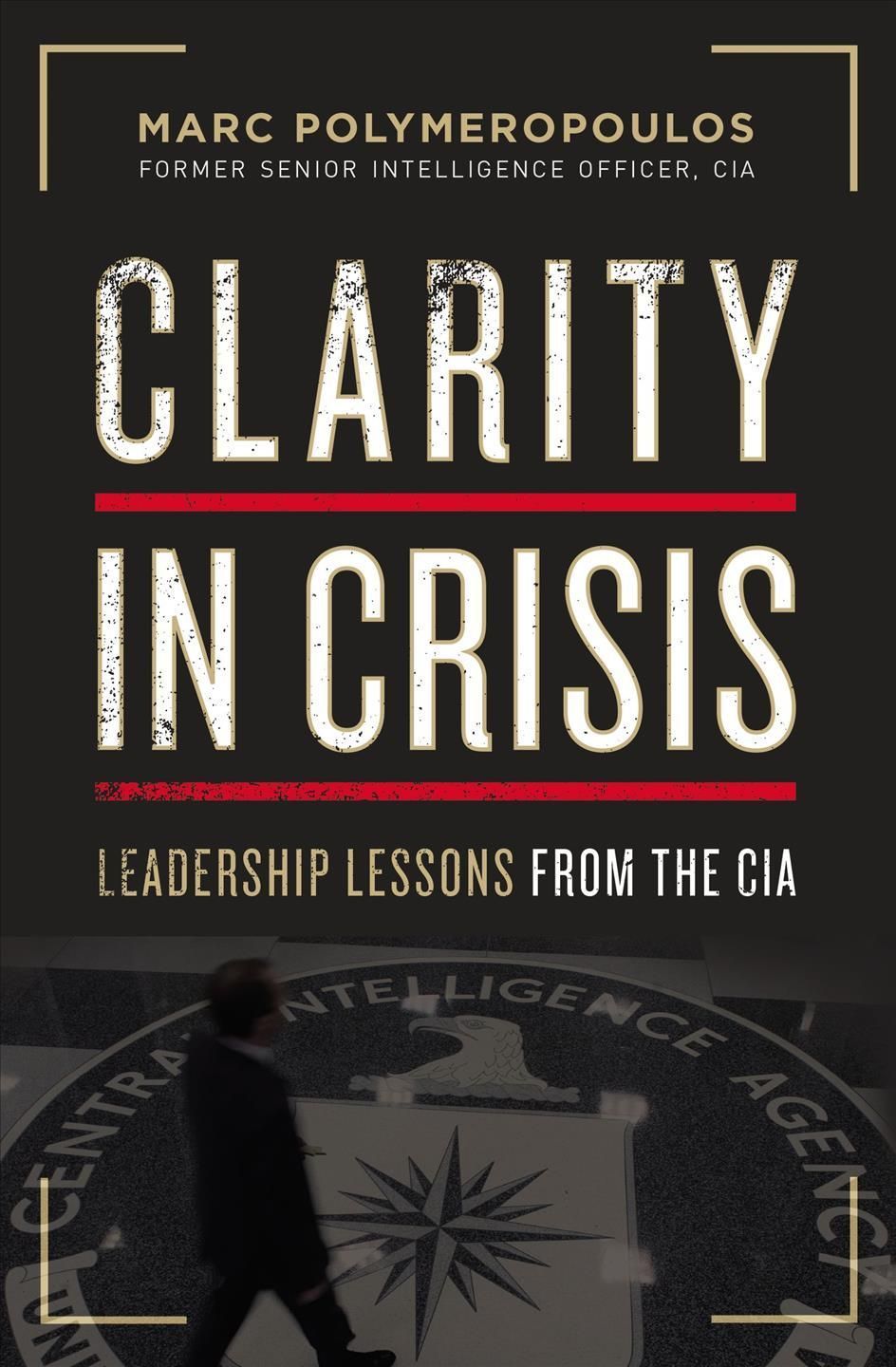 Clarity in Crisis By Marc E Polymeropoulos 9781400223893 (Paperback)