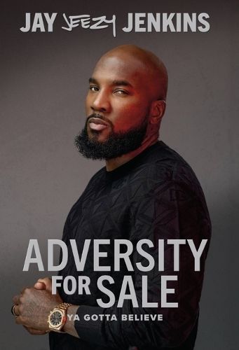 Adversity for Sale By Jeezy 9781400236251 (Hardback)