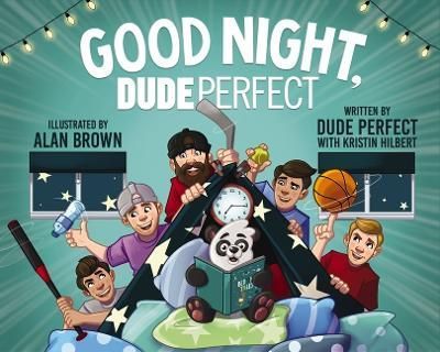 Good Night, Dude Perfect 9781400246267 (Hardback)