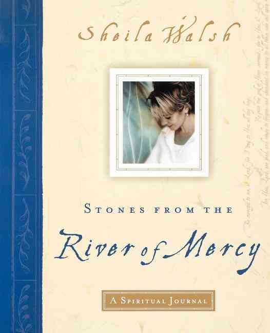 Stones from the River of Mercy: A Spiritual Journey By Walsh, Sheila