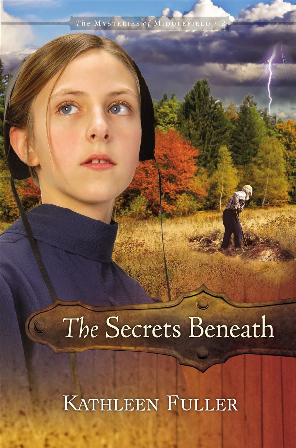 The Secrets Beneath By Fuller, Kathleen 9781400316205 (Paperback)