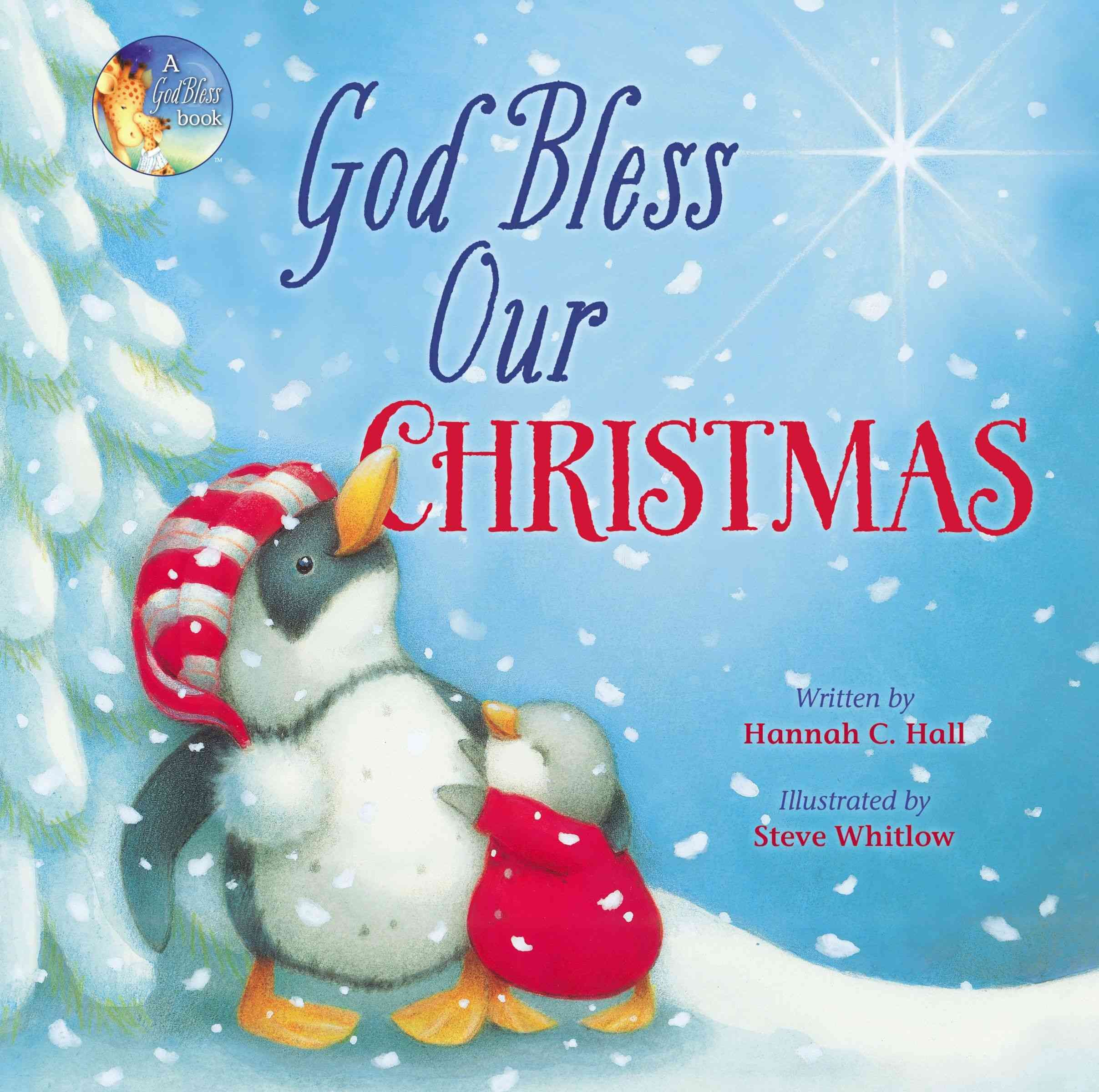 God Bless Our Christmas By Hannah Hall 9781400323999 (Board book)