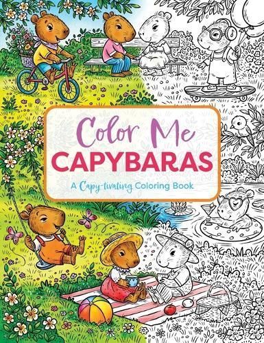 Color Me Capybaras By Editors of Cider Mill Press 9781400340729