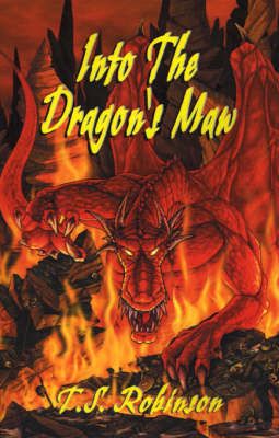 Into the Dragon's Maw By T S Robinson 9781401024376 (Paperback)