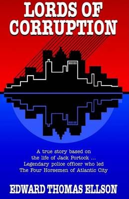 Lords of Corruption By Edward Thomas Ellson 9781401048013 (Paperback)
