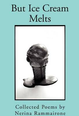 But Ice Cream Melts By Rammairone, Nerina 9781401065904 (Hardback)