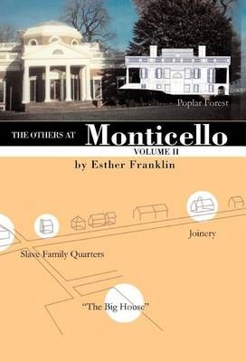 The Others at Monticello- Volume II By Esther Franklin 9781401066833