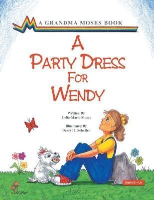 Party Dress for Wendy By Moses 9781401069308 (Paperback)