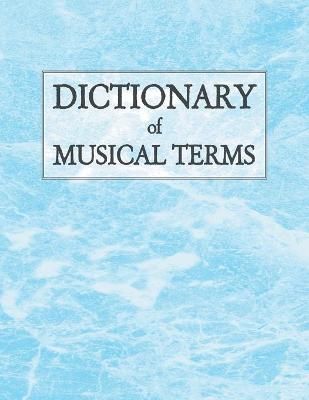 Dictionary of Musical Terms By Daldin 9781401072384 (Paperback)