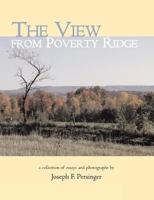 View from Poverty Ridge By Persinger 9781401086756 (Paperback)