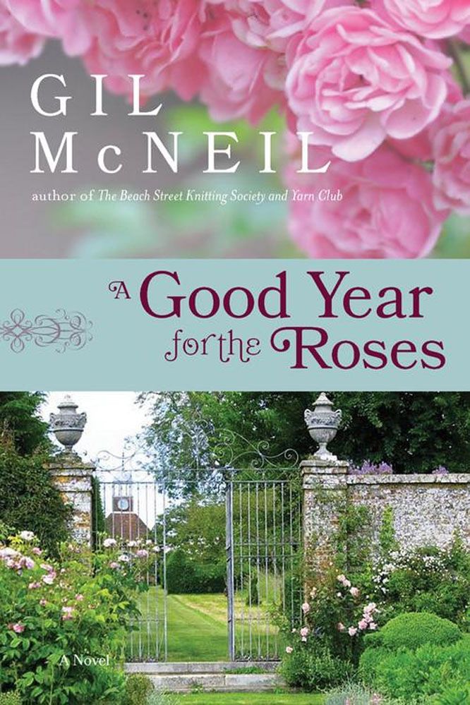 A Good Year For The Roses By Gil McNeil 9781401341916 (Paperback)