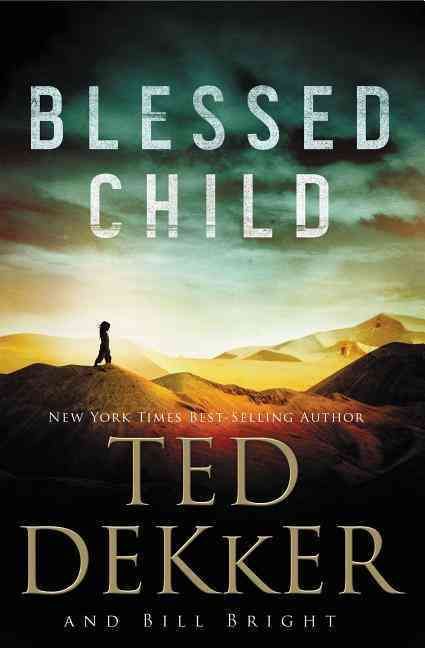 Blessed Child By Dekker, Ted 9781401688783 (Paperback)