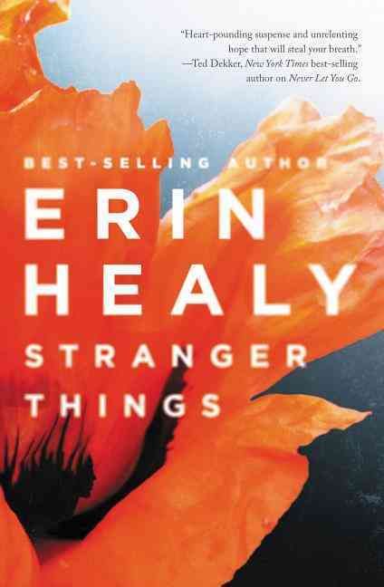 Stranger Things By Erin M. Healy 9781401689582 (Paperback)