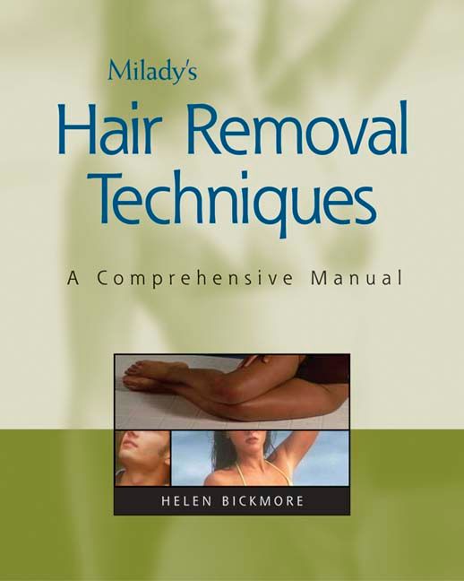 Milady's Hair Removal Techniques By Helen R. Bickmore 9781401815554