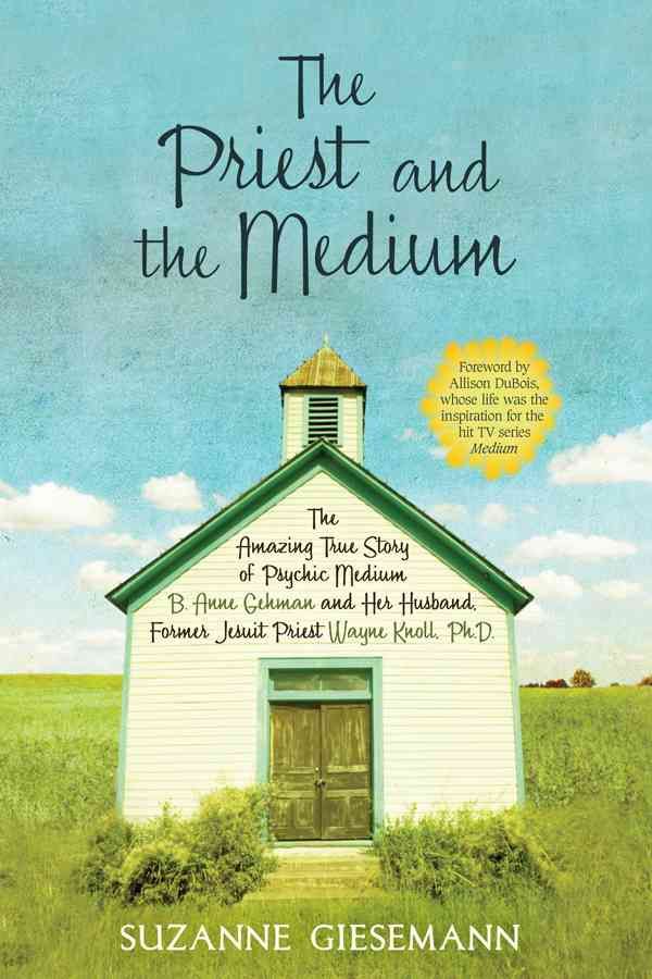 The Priest and the Medium By Suzanne Giesemann 9781401923099