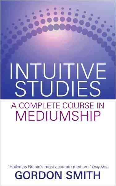 Intuitive Studies By Gordon Smith 9781401940522 (Paperback)