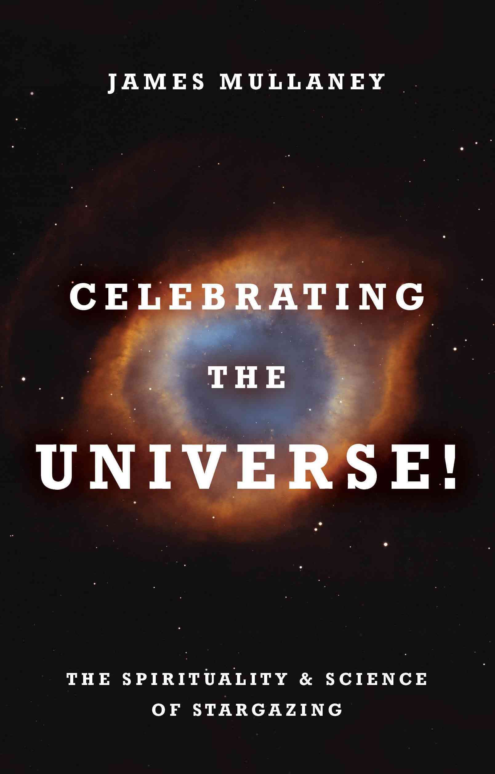 Celebrating the Universe! By Mullaney, James 9781401941727 (Paperback)