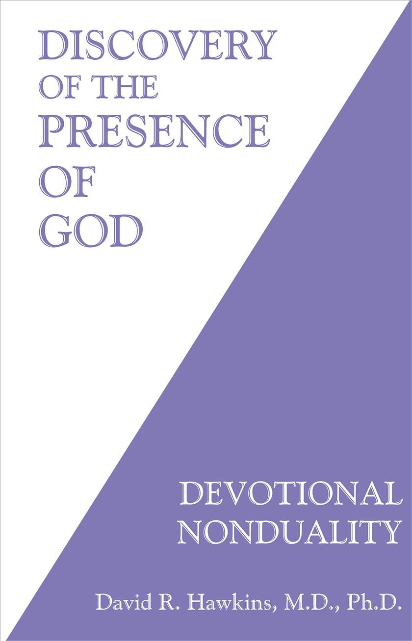 Discovery of the Presence of God By David R. Hawkins 9781401944988