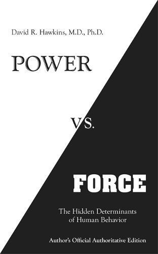 Power Vs. Force By David R. Hawkins 9781401945077 (Paperback)
