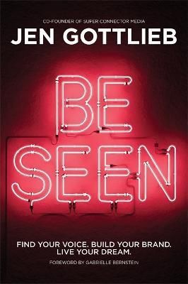 Be Seen By Jen Gottlieb 9781401972585 (Hardback)
