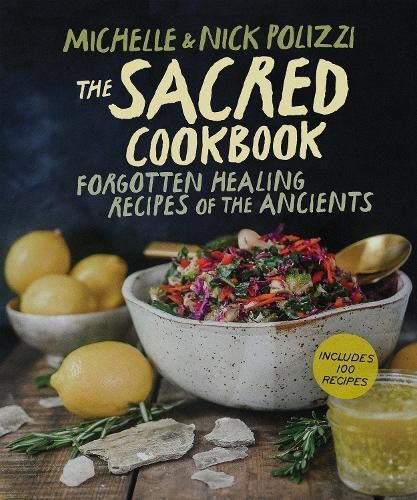 The Sacred Cookbook By Nick Polizzi, Michelle Polizzi 9781401978877
