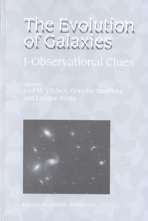 The Evolution of Galaxies. 1 Observational Clues 9781402000010