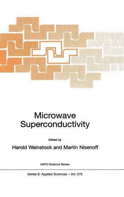 Microwave Superconductivity 9781402004452 (Hardback)