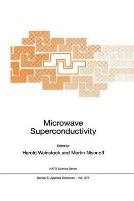 Microwave Superconductivity 9781402004469 (Paperback)