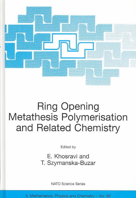 Ring Opening Metathesis Polymerisation and Related Chemistry