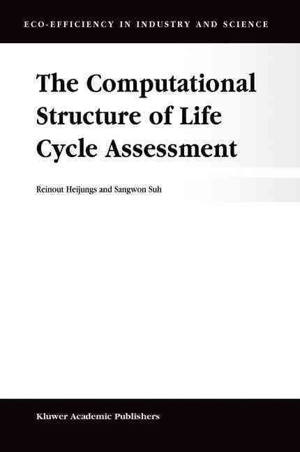 The Computational Structure of Life Cycle Assessmnet 9781402006722