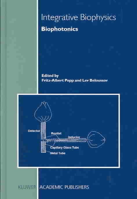 Integrative Biophysics By Fritz Albert Popp, L. V. Belousov (Hardback)