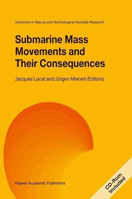 Submarine Mass Movements and Their Consequences 9781402012440