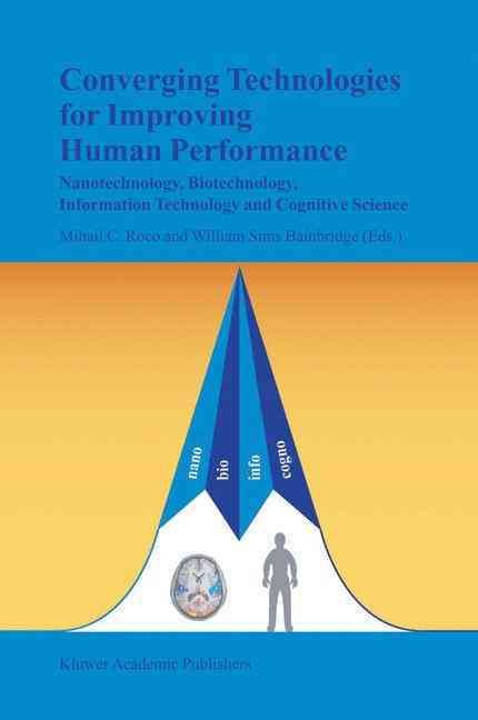 Converging Technologies for Improving Human Performance 9781402012549