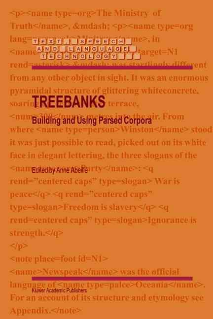 Building and Using Parsed Corpora By Anne Abeillé 9781402013355