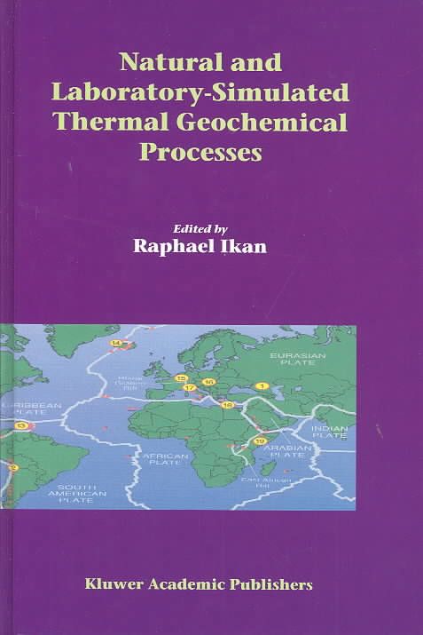 Natural and Laboratory-Simulated Thermal Geochemical Processes