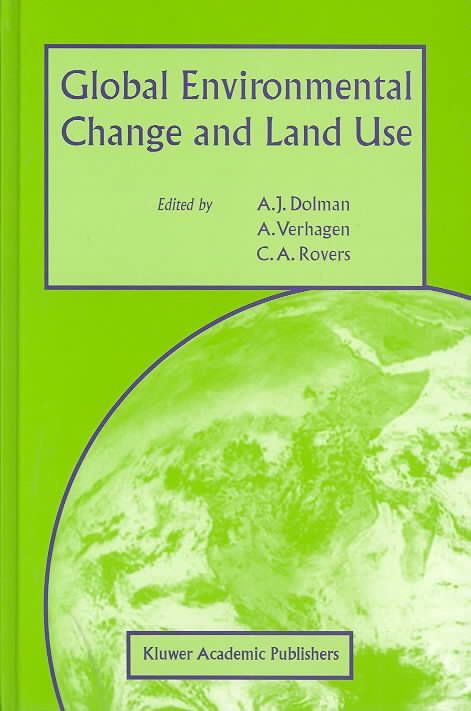 Global Environmental Change and Land Use 9781402013461 (Hardback)
