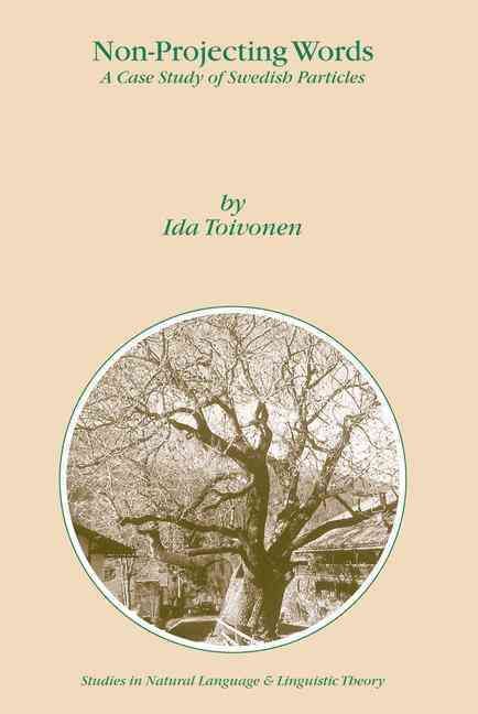 Non-Projecting Words By Ida Toivonen 9781402015311 (Hardback)