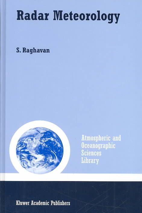 Radar Meteorology By S. Raghavan 9781402016042 (Hardback)