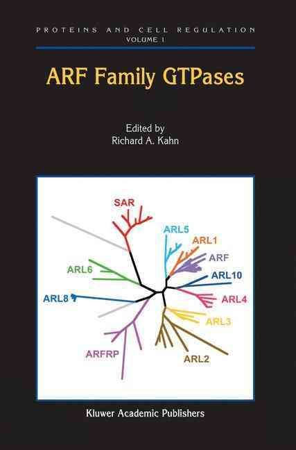ARF Family GTPases By Richard A. Kahn 9781402017193 (Hardback)