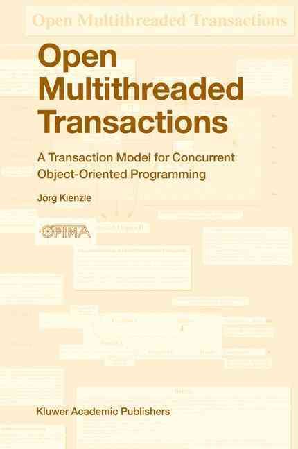 Open Multithreaded Transactions By Jörg Kienzle 9781402017278