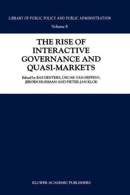 The Rise of Interactive Governance and Quasi-Markets 9781402017421
