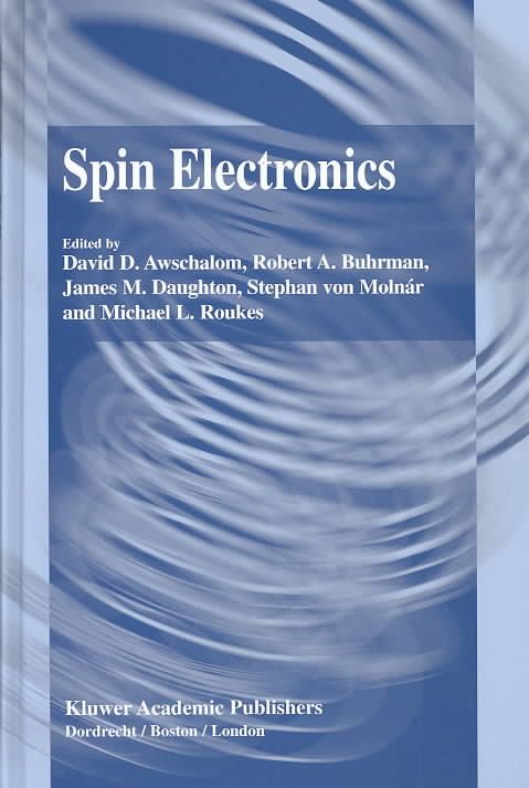 Spin Electronics By D. Awschalom, World Technology Evaluation Center
