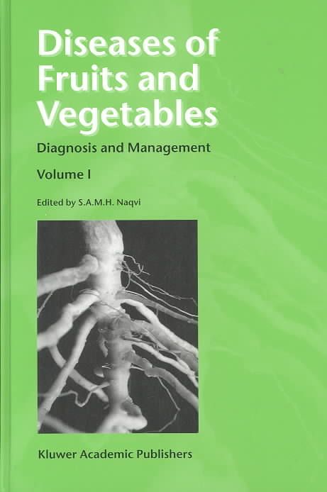 Diseases of Fruits and Vegetables By S. A. M. H. Naqvi 9781402018220