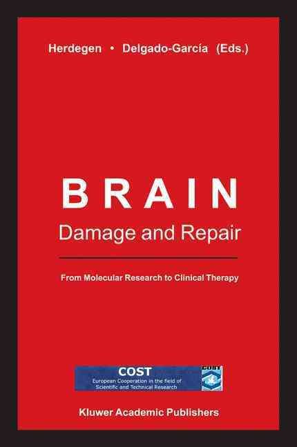 Brain Damage and Repair 9781402018923 (Hardback)