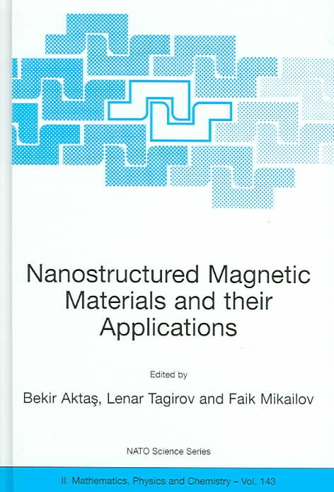 Nanostructured Magnetic Materials and Their Applications 9781402020032